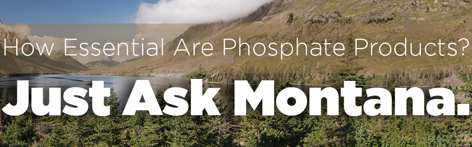 How Essential are Phosphate Products? Just Ask Montana
