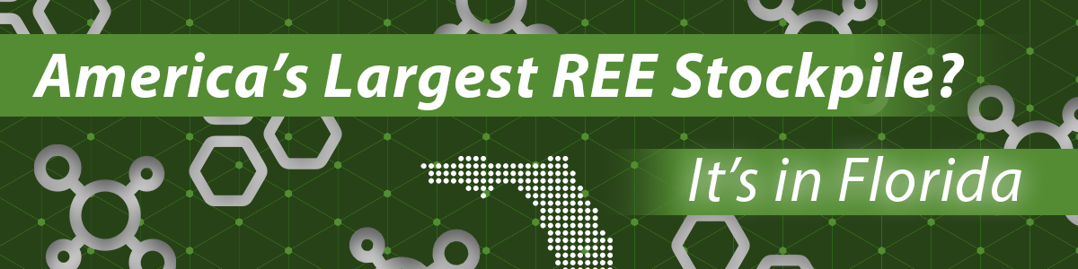 America's Largest REE Stockpile? It's in Florida